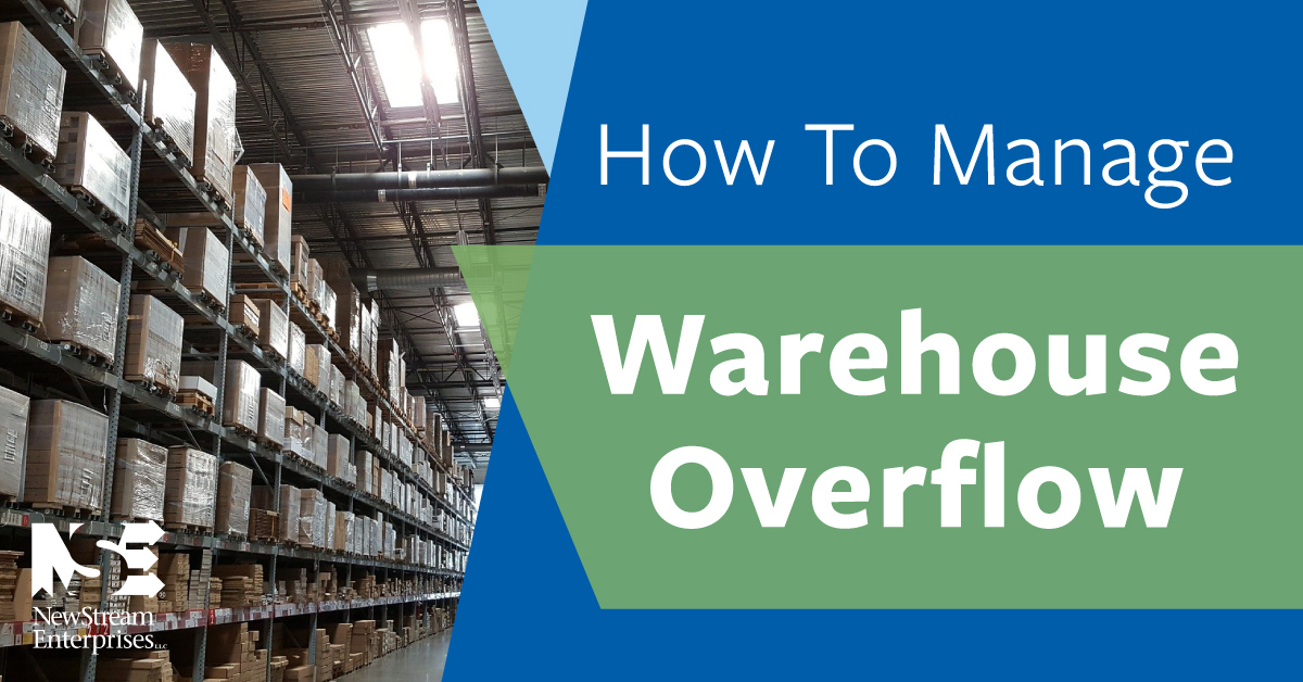 How To Manage Warehouse Overflow Newstream 2834
